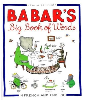 Babar's Big Book of Words in French and English - Book  of the Babar