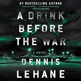 A Drink Before the War Audiolibro Por Dennis Lehane arte de portada