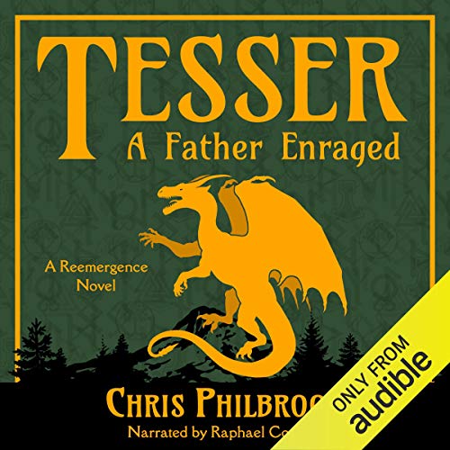 Tesser: A Father Enraged Audiobook By Chris Philbrook cover art