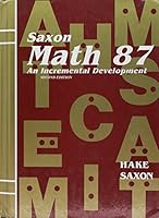 Saxon Math 87: An Incremental Development 0565771884 Book Cover