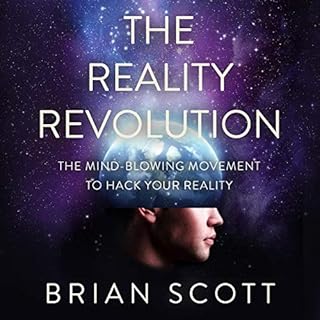 The Reality Revolution Audiolibro Por Brian Scott arte de portada