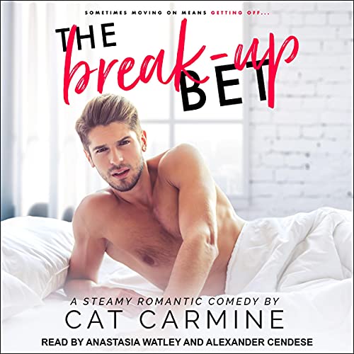 The Break-Up Bet Audiobook By Cat Carmine cover art