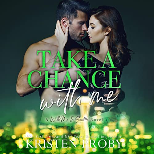 Take a Chance with Me Audiolivro Por Kristen Proby capa