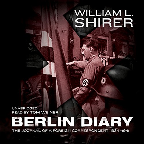 Berlin Diary Audiobook By William L. Shirer cover art