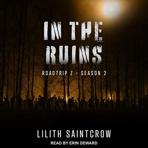 In the Ruins Audiobook By Lilith Saintcrow cover art