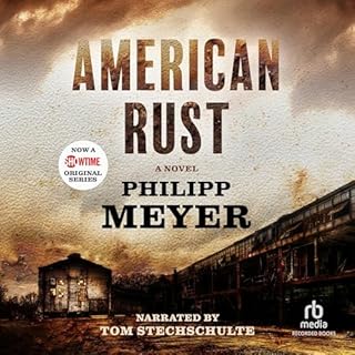 American Rust Audiobook By Philipp Meyer cover art