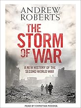 The Storm of War: A New History of the Second World War by Andrew Roberts (2011-07-26)