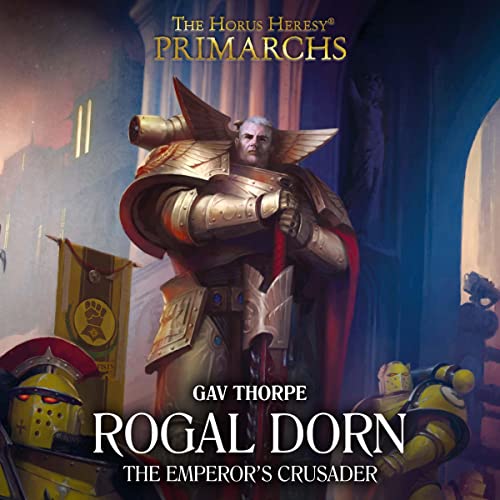 Rogal Dorn the Emperor's Crusader Audiolibro Por Gav Thorpe arte de portada