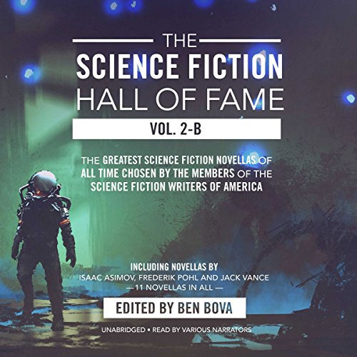 The Science Fiction Hall of Fame, Vol. 2-B Audiobook By Ben Bova, Isaac Asimov, others cover art