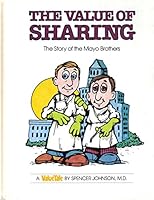 The Value of Sharing: The Story of the Mayo Brothers