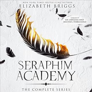 Seraphim Academy: The Complete Series Audiolibro Por Elizabeth Briggs arte de portada