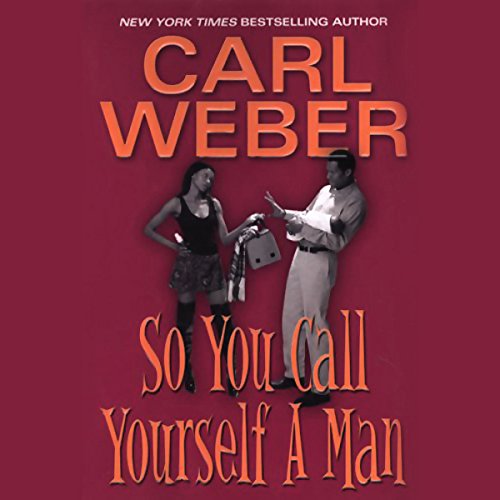 So You Call Yourself a Man Audiolibro Por Carl Weber arte de portada