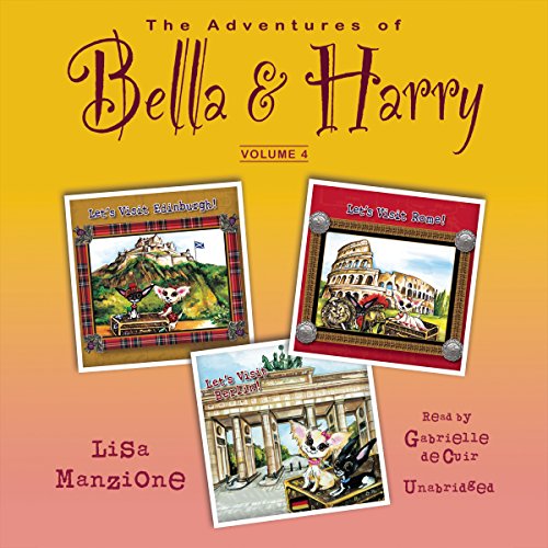 The Adventures of Bella & Harry, Vol. 4 Audiobook By Lisa Manzione cover art