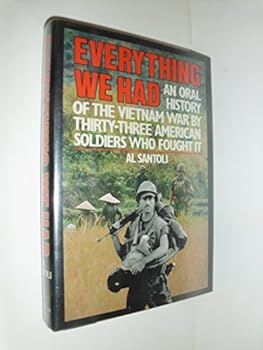 Hardcover Everything We Had: An Oral History of the Vietnam War Book