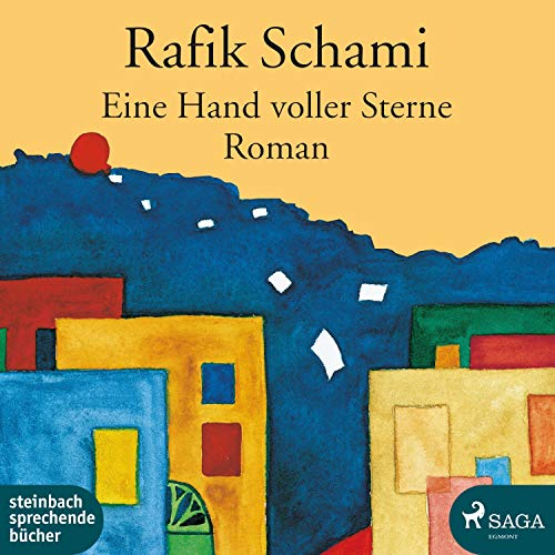 Eine Hand voller Sterne Audiolibro Por Rafik Schami arte de portada