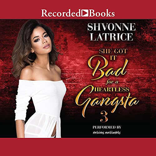 She Got It Bad for a Heartless Gangsta 3 Audiolibro Por Shvonne Latrice arte de portada