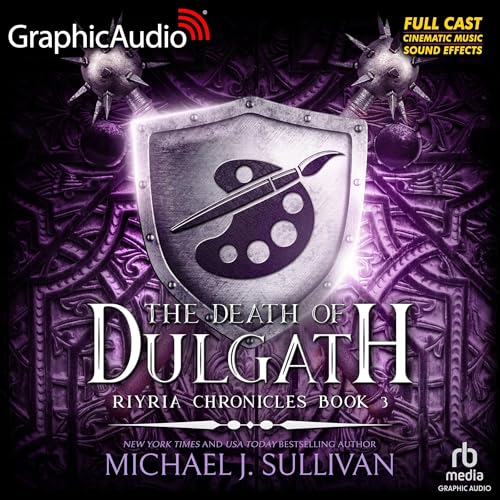 The Death of Dulgath (Dramatized Adaptation) Audiolibro Por Michael J. Sullivan arte de portada