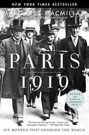 Paris 1919: Six Months That Changed the World