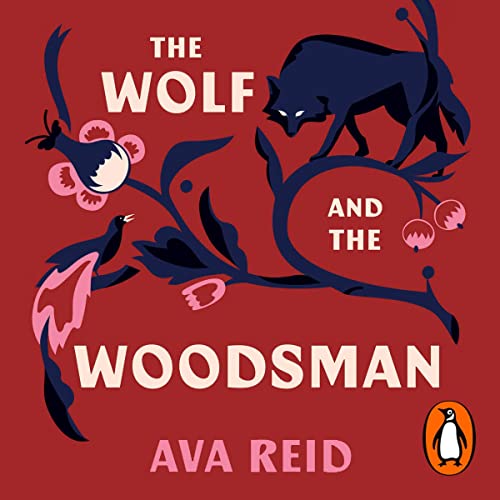 The Wolf and the Woodsman Audiolibro Por Ava Reid arte de portada