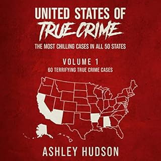 United States of True Crime: Vol. 1 Audiolibro Por Ashley Hudson arte de portada