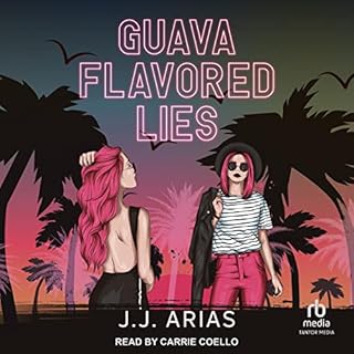 Guava Flavored Lies Audiobook By J.J. Arias cover art