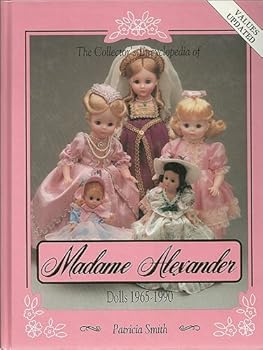 Hardcover Madame Alexander Dolls, 1965 to 1990 Book