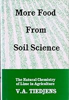 More food from soil science;: The natural chemistry of lime in agriculture