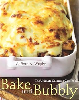 Paperback Bake Until Bubbly: The Ultimate Casserole Cookbook Book