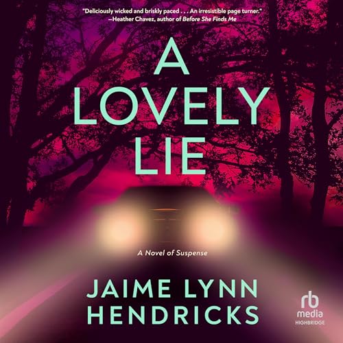 A Lovely Lie Audiolibro Por Jaime Lynn Hendricks arte de portada