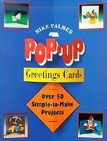 Pop-Up Greeting Cards: Over 50 Simple-To-Make Projects