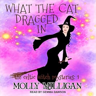 What The Cat Dragged In Audiolibro Por Molly Milligan arte de portada