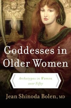 Paperback Goddesses in Older Women: Archetypes in Women over Fifty Book