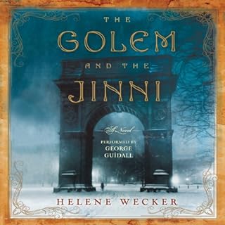 The Golem and the Jinni Audiobook By Helene Wecker cover art