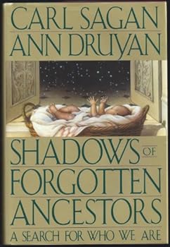 Hardcover Shadows of Forgotten Ancestors: A Search for Who We Are Book