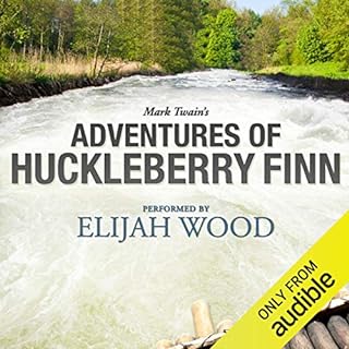 Adventures of Huckleberry Finn: A Signature Performance by Elijah Wood Audiobook By Mark Twain cover art