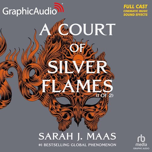 Page de couverture de A Court of Silver Flames (Part 1 of 2) (Dramatized Adaptation)