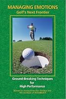 Managing Emotions: Golf's Next Frontier 0970028636 Book Cover