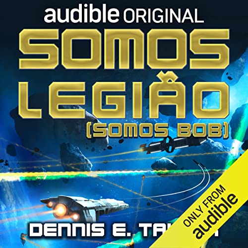 Somos legião (Somos Bob) Audiobook By Dennis E. Taylor, Natalia Aranda - tradução cover art