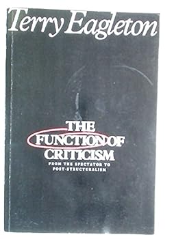 Paperback The Function of Criticism: From the Spectator to Post-Structuralism Book