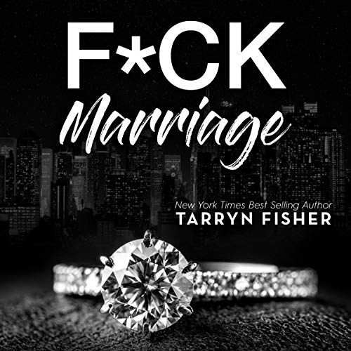 F*ck Marriage Audiolivro Por Tarryn Fisher capa