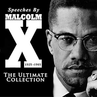 Speeches by Malcolm X - The Ultimate Collection Audiobook By Malcolm X cover art