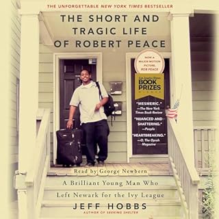 The Short and Tragic Life of Robert Peace Audiobook By Jeff Hobbs cover art