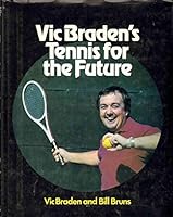 Vic Braden's Tennis for the future