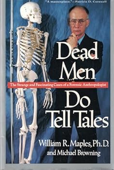 Paperback Dead Men Do Tell Tales: The Strange and Fascinating Cases of a Forensic Anthropologist Book