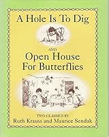 A Hole Is To Dig/Open House for Butterflies