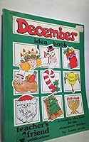 December Idea Book: A Creative Idea Book for the Elementary Teacher, PS-6