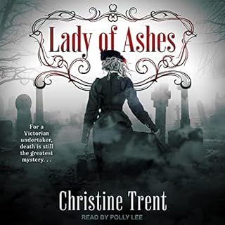 Lady of Ashes Audiobook By Christine Trent cover art