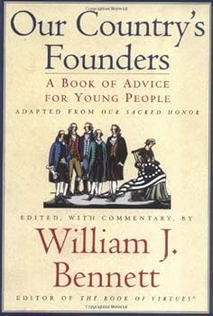 Hardcover Our Country's Founders a Book of Advice for Young People Adapted From Our Sacred Honor (Our Country's Founders A Book of Advice for Young People) Book