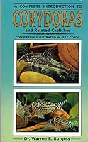 Complete Introduction to Corydoras and Other Related Catfish