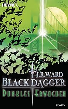 Dunkles Erwachen - Book #6 of the Black Dagger